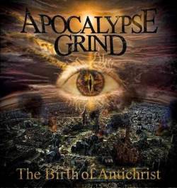 Apocalypse Grind : Birth of Antichrist